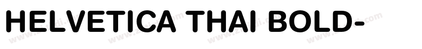 HELVETICA THAI BOLD字体转换 HELVETICA THAI BOLD字体转换